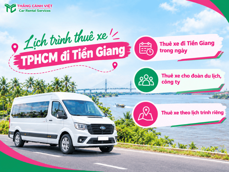 Lịch trình thuê xe từ TP.HCM đi Tiền Giang thuận tiện, linh hoạt theo nhu cầu 