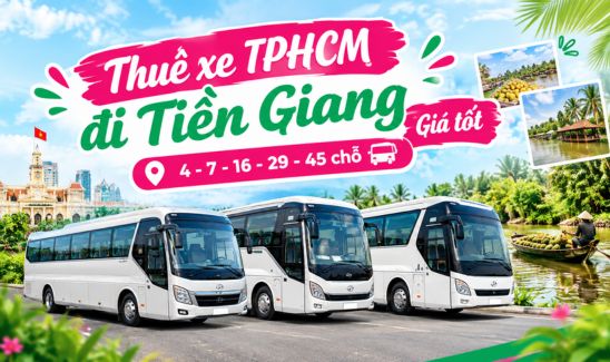 Thuê xe từ HCM đi Tiền Giang giá rẻ