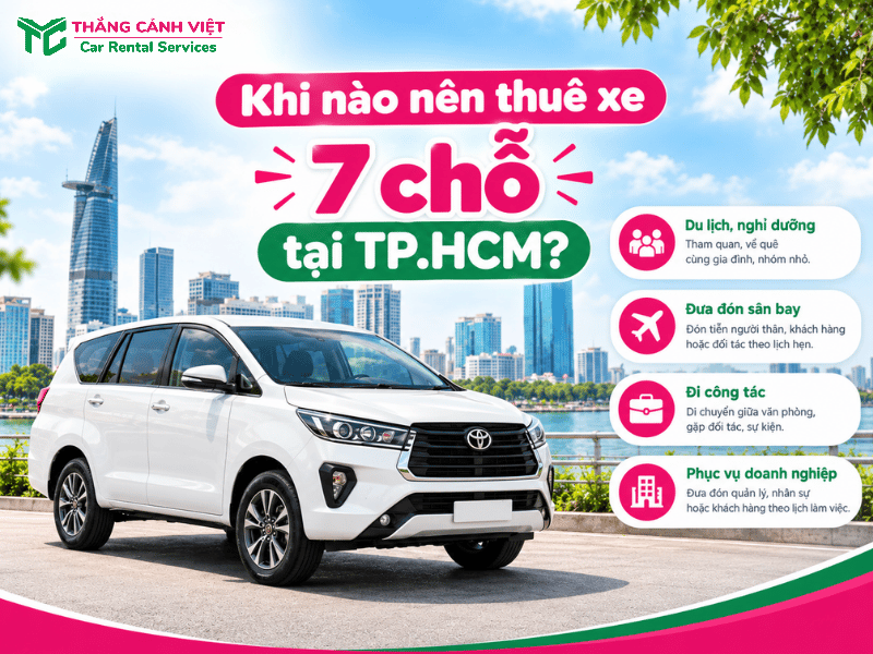 Các trường hợp phù hợp để thuê xe 7 chỗ tại TP.HCM 
