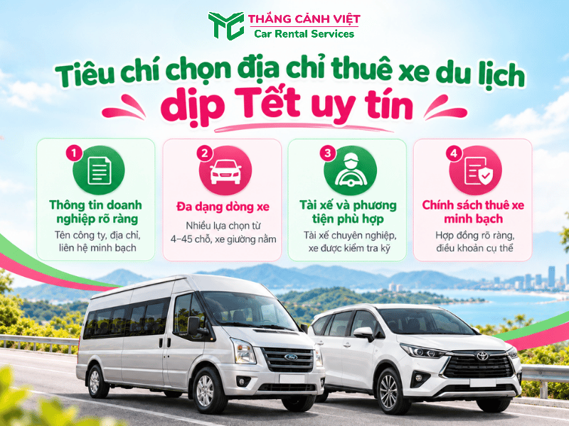 Tiêu chí lựa chọn địa chỉ thuê xe du lịch dịp Tết uy tín, chất lượng và minh bạch